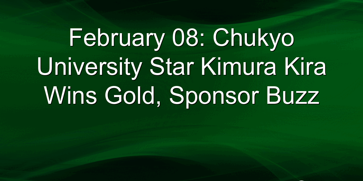 Kimura Kira, starul de la Universitatea Chukyo, câștigă aurul!
