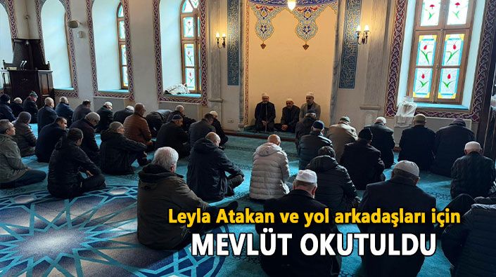 Mevlit în memoria primelor femei lider din politica turcă Fevziye Camii din İzmit a fost locul unde, vineri, s-a desfășurat un mevlit în memoria Leylei Atakan, prima femeie aleasă în funcția de primar printr-un sistem electoral uninominal în Turcia, și a colaboratorilor săi, İsmail Kolaylı, Feridun Özbay și Abdurrahman Yüksel
