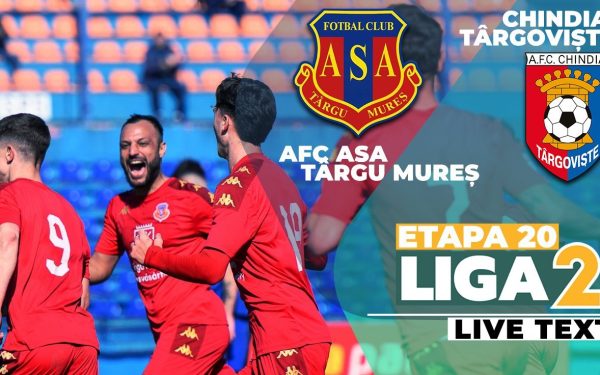 AFC ASA Târgu Mureș – Chindia Târgoviște, meci decisiv pentru play-off; gol în minutul 2, ocazie majoră în 4