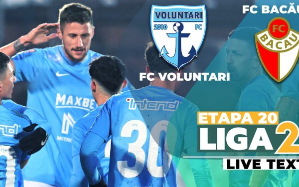 FC Bacău învinge Voluntariul și le strică play-off-ul pe stadionul “Anghel Iordănescu”
