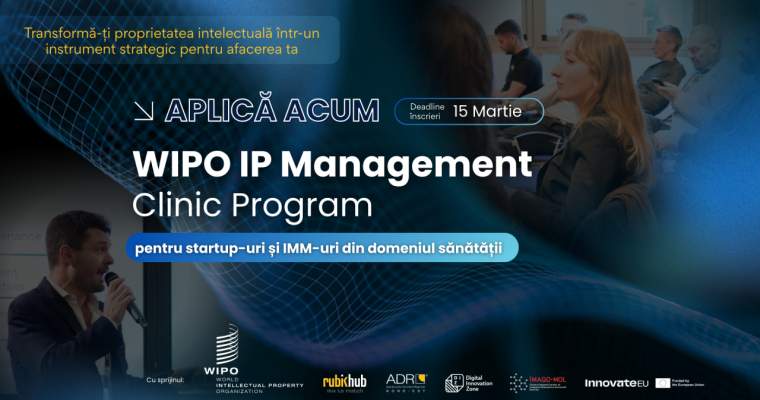 Startup-urile și întreprinderile mici și mijlocii din sectorul sănătății din Europa sunt invitate să profite de o oportunitate importantă pentru dezvoltarea și protecția inovățiilor lor: programul gratuit WIPO IP Management Clinic