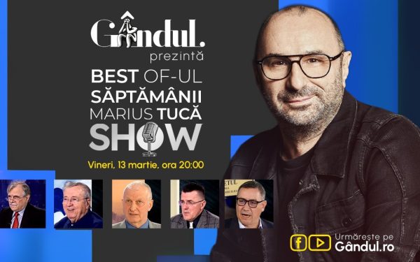 Marius Tucă Show Best of, vineri 13 martie, ora 20:00