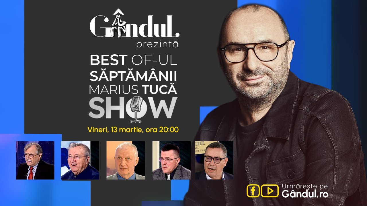 Marius Tucă Show Best of, vineri 13 martie, ora 20:00