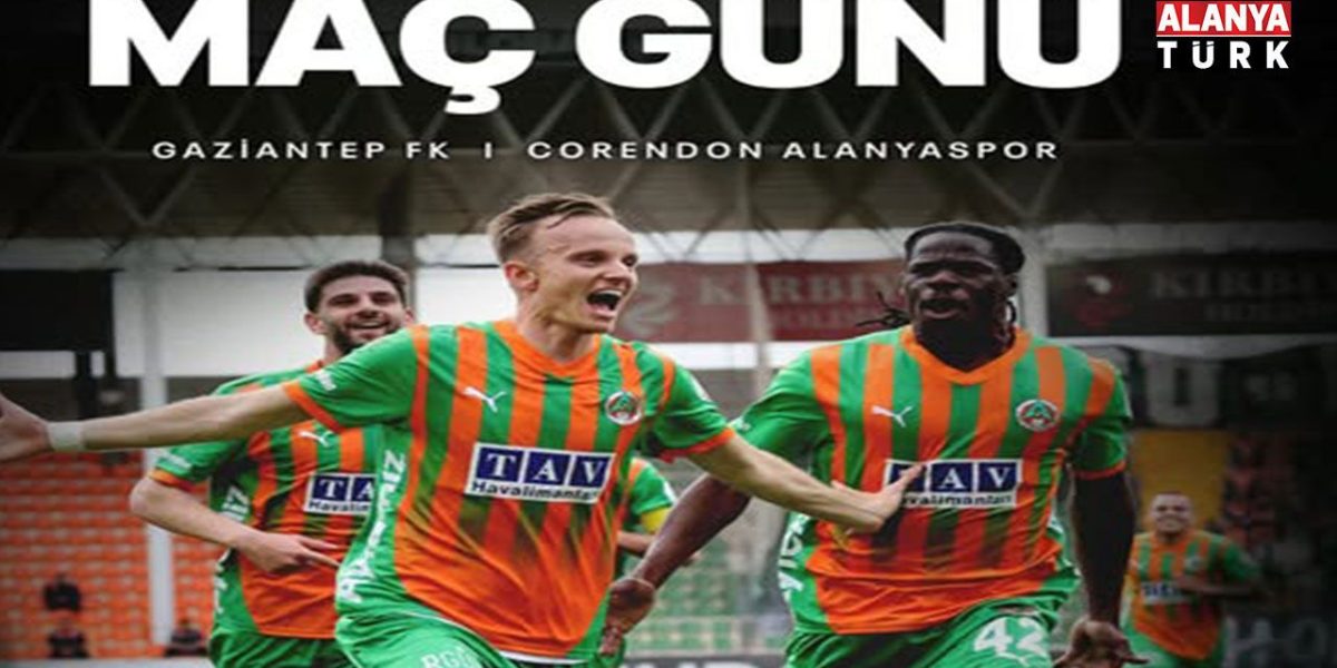 Alanyaspor se pregătește intens pentru meciul crucial din deplasare la Gaziantep, un duel care poate influența semnificativ poziția în clasament