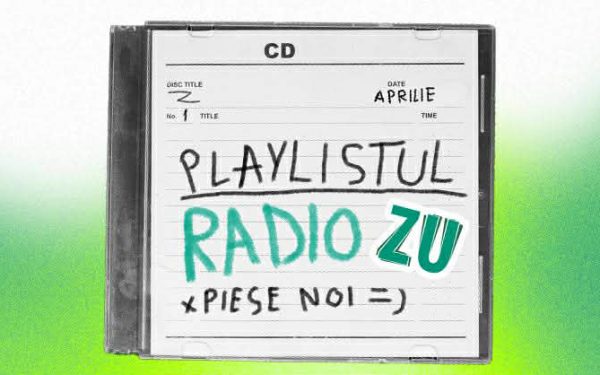 Nouă piese pe Radio ZU: 4 motive să dai play ACUM!