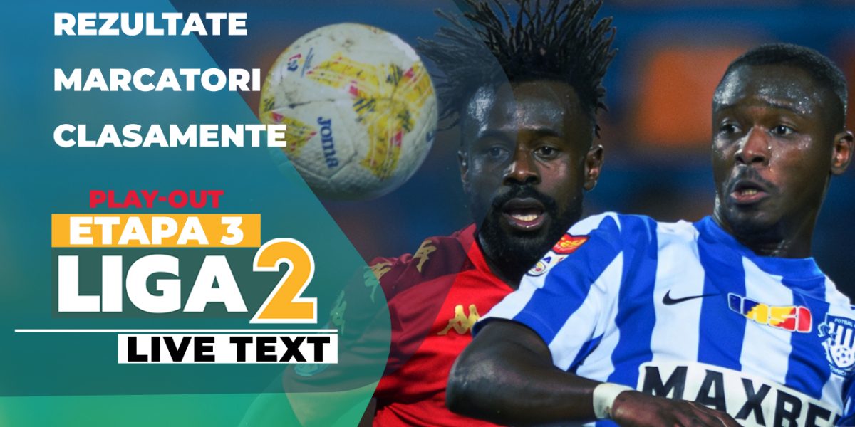 Rezultatele etapei a 3-a din play-out-ul Ligii 2: Meciuri și surprize