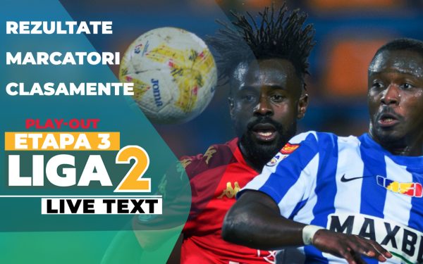 Rezultatele etapei a 3-a din play-out-ul Ligii 2: Meciuri și surprize