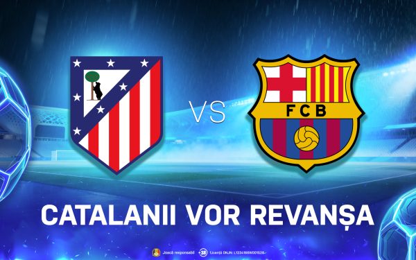 Atletico Madrid – Barcelona: Duel decisiv pentru catalani în lupta pentru titlu