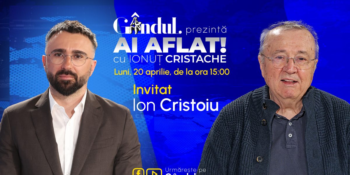 Cristoiu, față în față cu Ionuț Cristache la Gândul, luni, de la ora 15:00