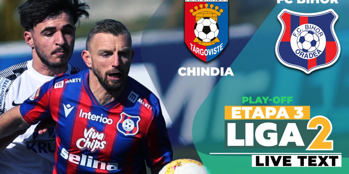 Chindia – FC Bihor, meci disputat! Ioan Filip, gol pe final