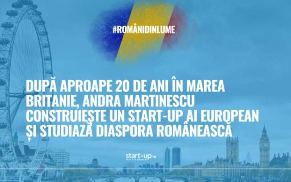 Andra Martinescu, de la Londra la succesul AI european: Povestea diasporei