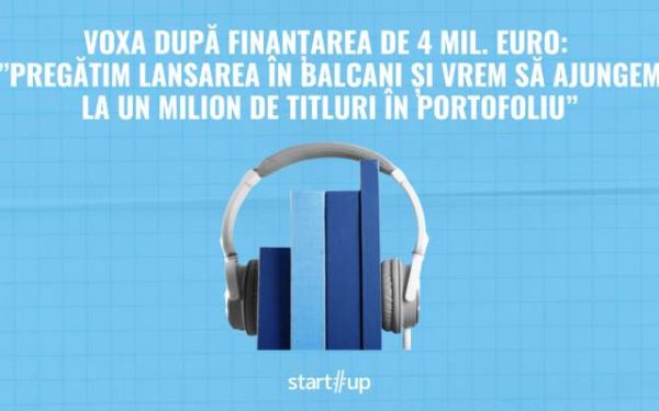 Voxa, după finanțare de 4 milioane euro: Planuri mari în Balcani, un milion de titluri