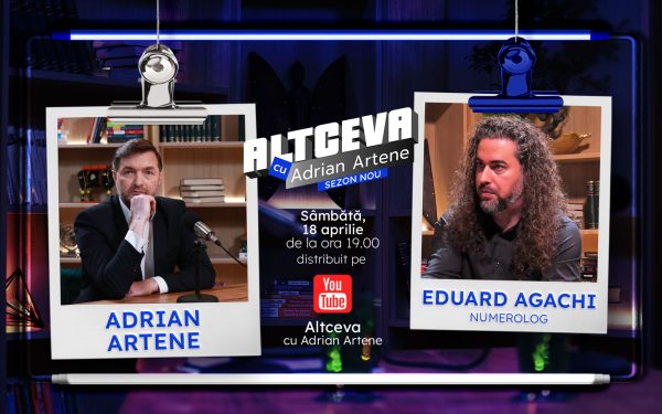 Destin sau număr? Numerologul Eduard Agachi, la „Altceva cu Adrian Artene”, dezvăluie secretele cifrelor