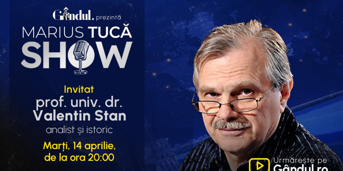 Marius Tucă, show LIVE pe Gândul: Prof. Valentin Stan, invitat marți, de la 20:00