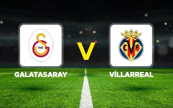 Galatasaray vs Villarreal: amical de lux