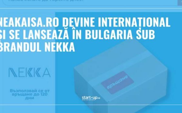 Neakaisa.ro devine Nekka în Bulgaria, expansiune internațională